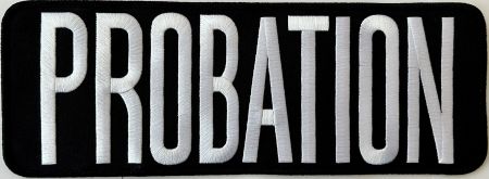 PROBATION BACK PATCH - 11"W X 4"T WITH VELCRO.